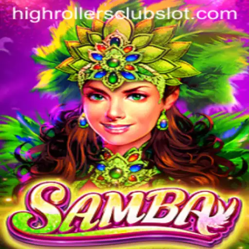 Samba: The Ultimate Game for High Rollers Club