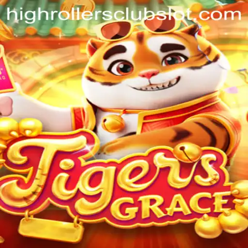 The Thrilling Adventure of TigersGrace and the HighRollersClub